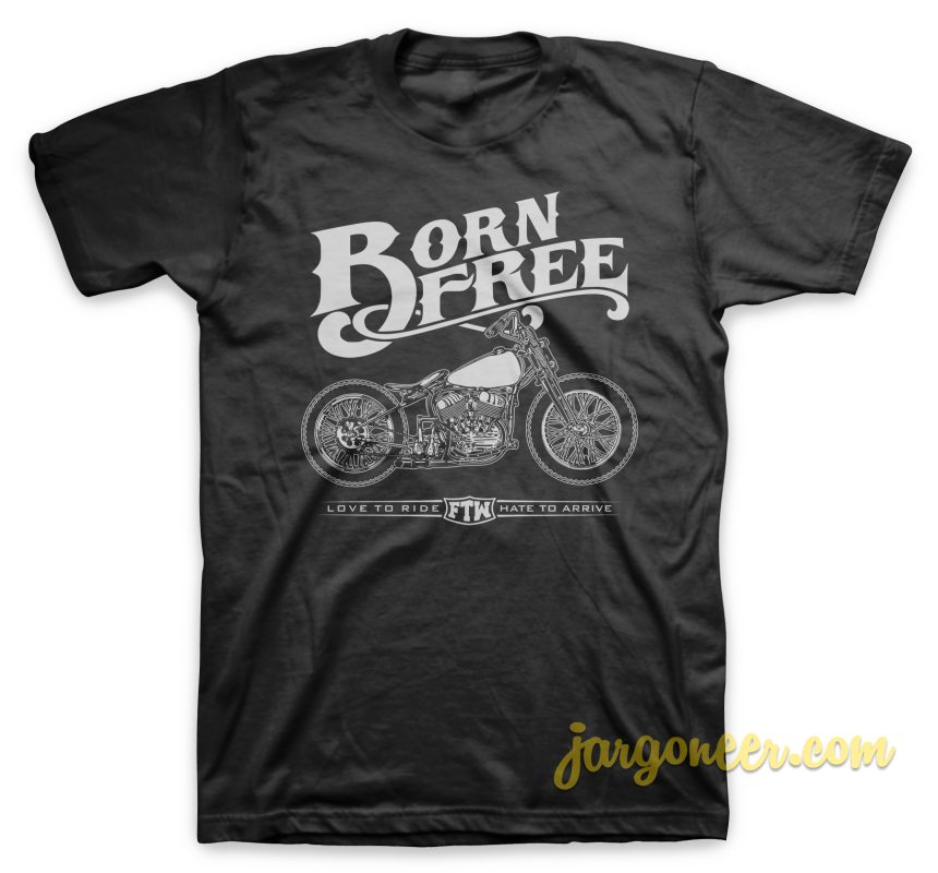 Born Free T-Shirt | Cool Shirt Designs - Jargoneer.com