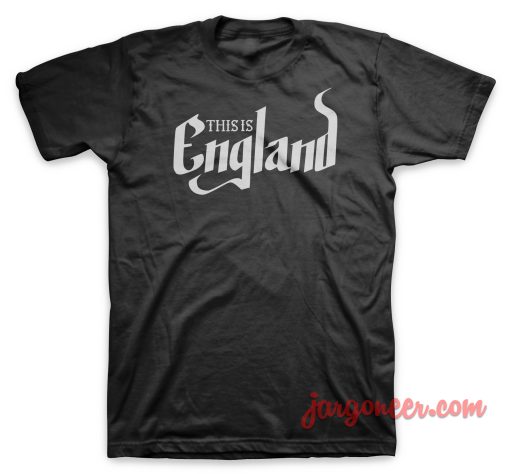 This Is England T-Shirt Size S,M,L,XL,2XL,3XL - Jargoneer.com
