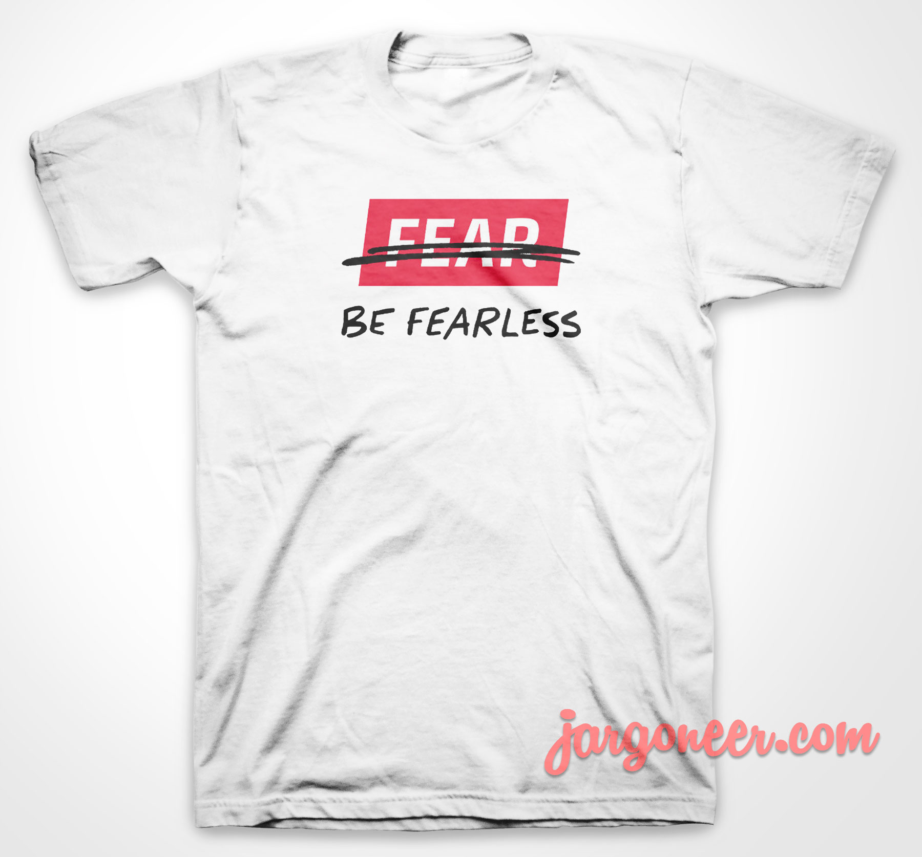 Fearless T-Shirt | Ideas T-Shirt | Design By jargoneer.com