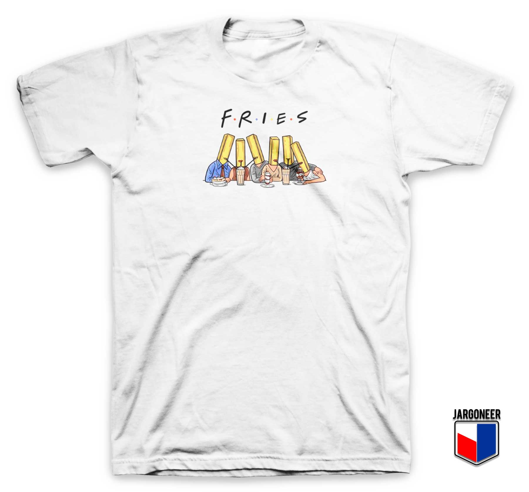 Fries With Friends T Shirt - Shop Unique Graphic Cool Shirt Designs